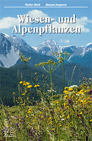 Broschiert, 671 Seiten, farbig, zahlreiche Farbfotos Wiesen- und Alpenpflanzen